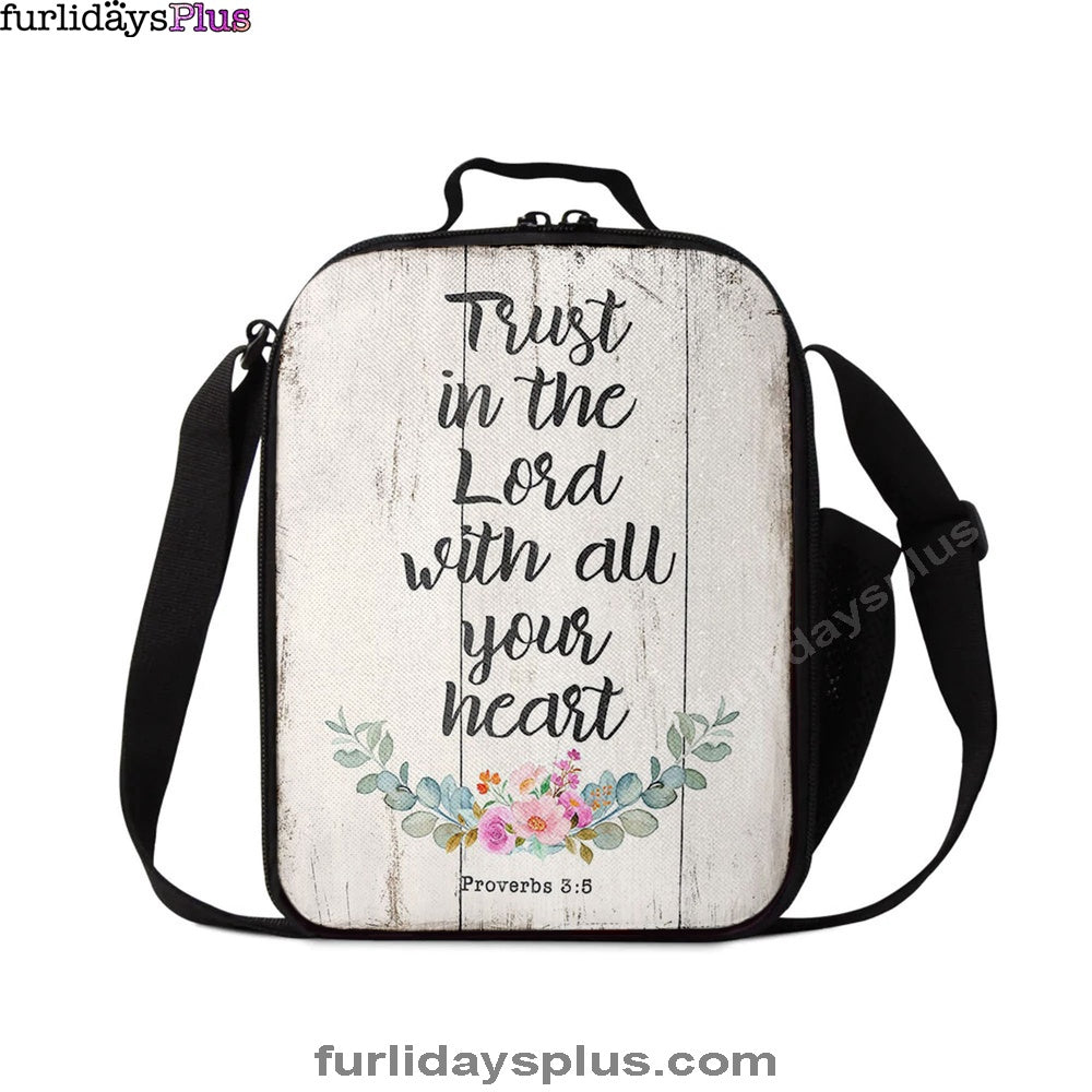 Proverbs 3 5, Trust In The Lord With All Your Heart Lunchbag, Christian Lunchbag