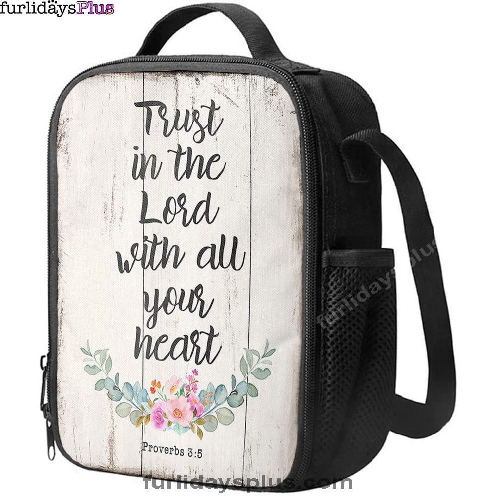 Proverbs 3 5, Trust In The Lord With All Your Heart Lunchbag, Christian Lunchbag