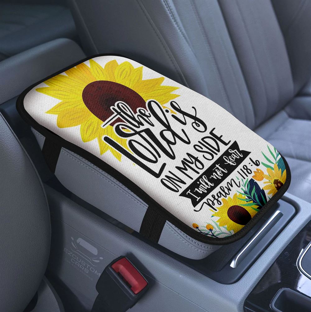 Psalm 1186 The Lord Is On My Side I Will Not Fear Bible Verse Car Center Console Cover, Bible Verse Armrest Pad Cover, Scripture Car Accessory