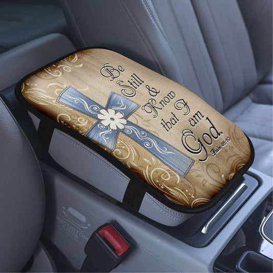 Psalm 4610 Be Still And Know That I Am God 1 Car Armrest Seat Cover, Bible Verse Car Center Console Cover, Scripture Car Accessory