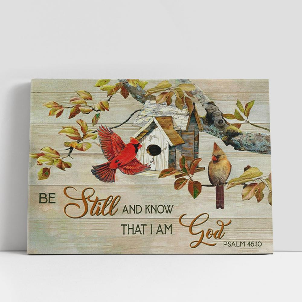 Psalm 4610 Be Still And Know That I Am God Canvas Wall Art, Cardinal Couple, Christian Gifts Wall Decor