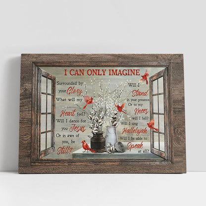Red Cardinal Cotton Flower I Can Only Imagine Canvas Art, Christian Gifts Wall Art Decor, Bible Verse Canvas