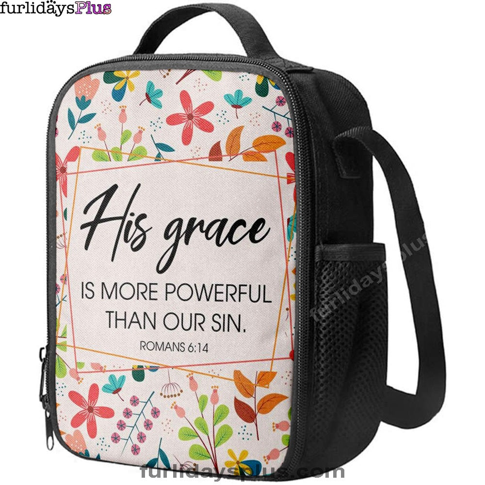 Romans 614 His Grace Is More Powerful Than Our Sin Lunchbag, Bible Verse Lunch Bag, Scripture Lunchbag