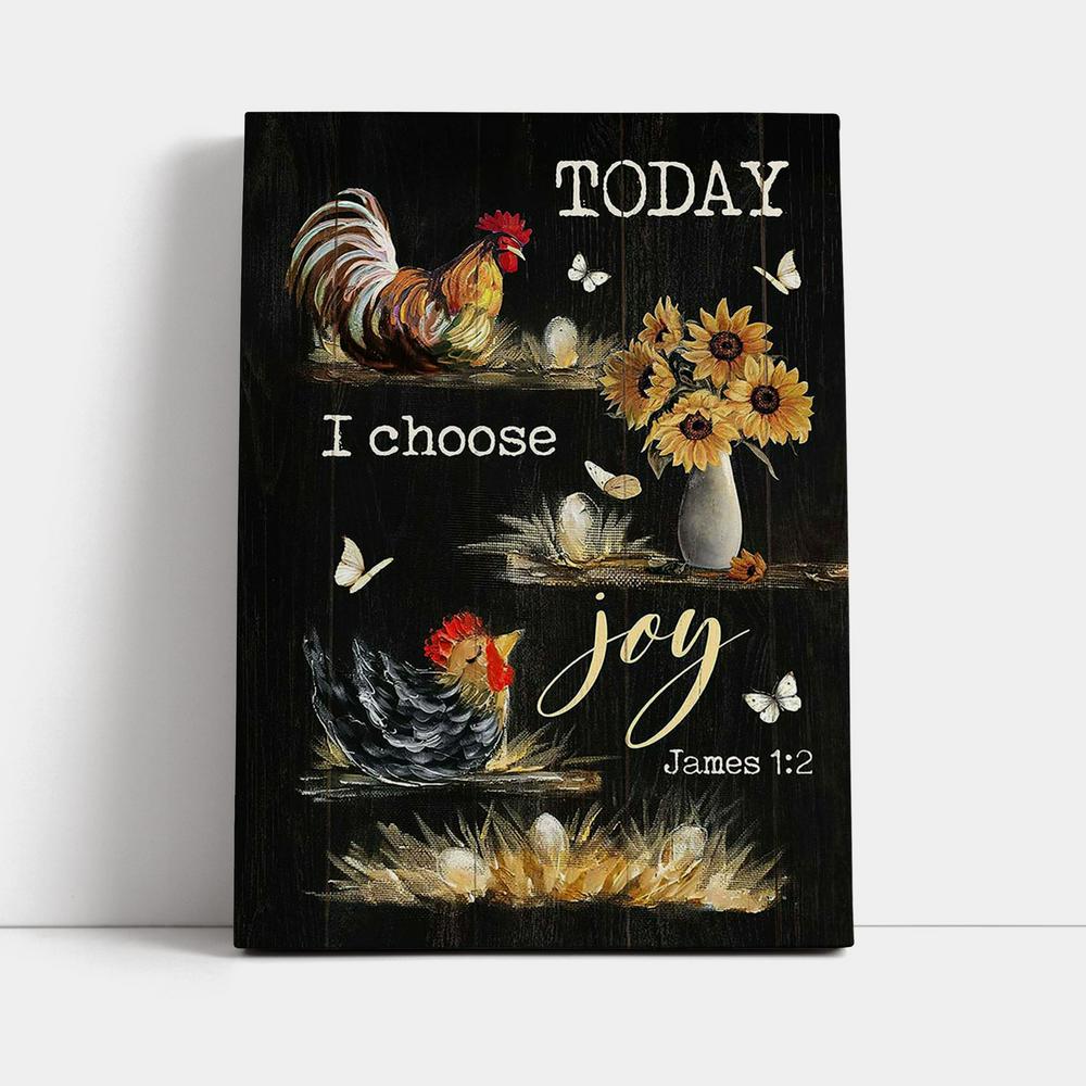 Rooster Sunflower Vase Black Background Today I Choose Joy Canvas Art - Christian Art - Bible Verse Wall Art - Religious Home Decor