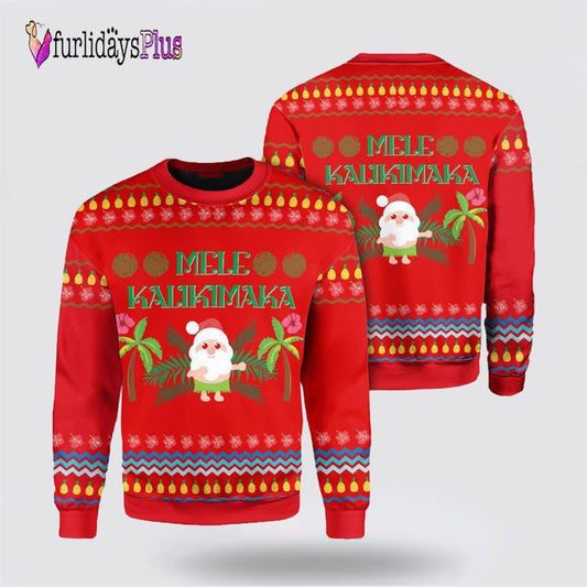Santa Clause Christmas Ugly Sweater, Mele Kalikimaka Ugly Sweater For Men And Women, Christmas Gift, Christmas Winter Fashion