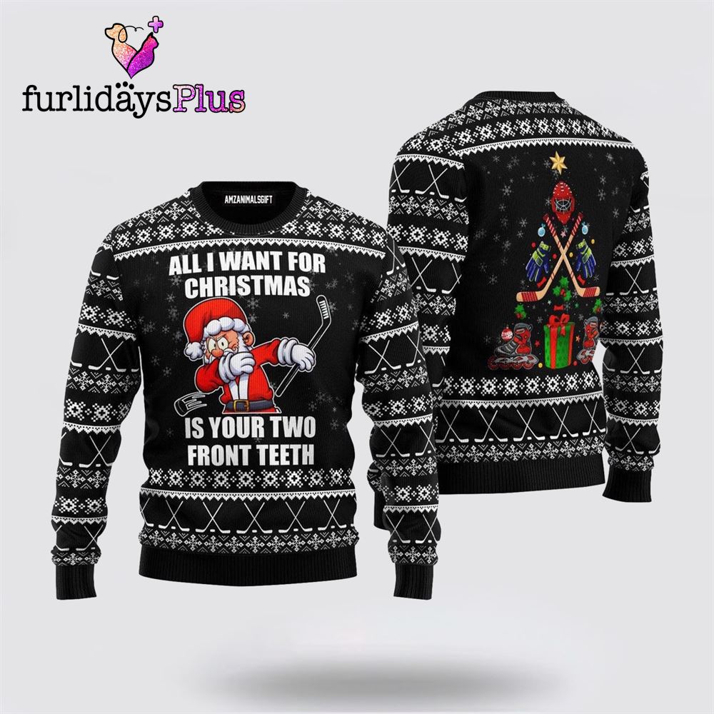 Santa Hockey All I Want For Christmas Ugly Christmas Sweater ,Christmas Ugly Sweater For Men, Women