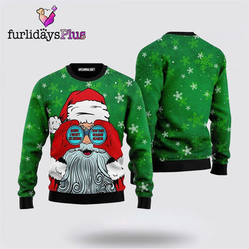 Santa I Won't Be Seeing You Ugly Christmas Sweater ,Christmas Ugly Sweater For Men, Women