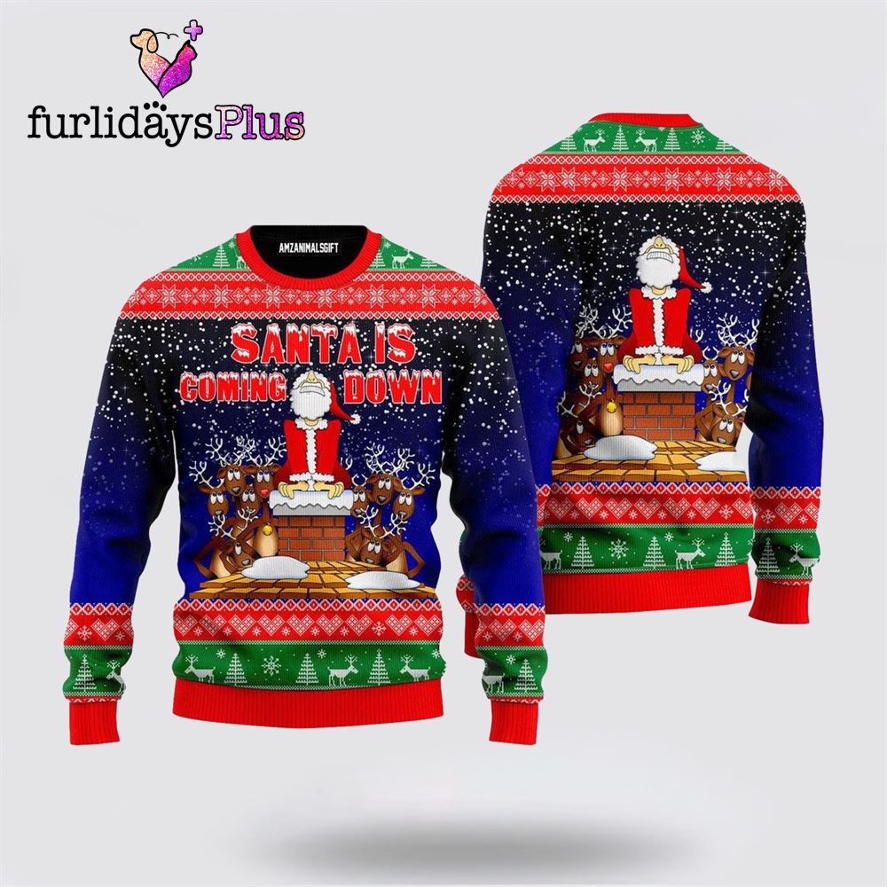 Santa Is Coming Down Ugly Christmas Sweater ,Christmas Ugly Sweater For Men, Women