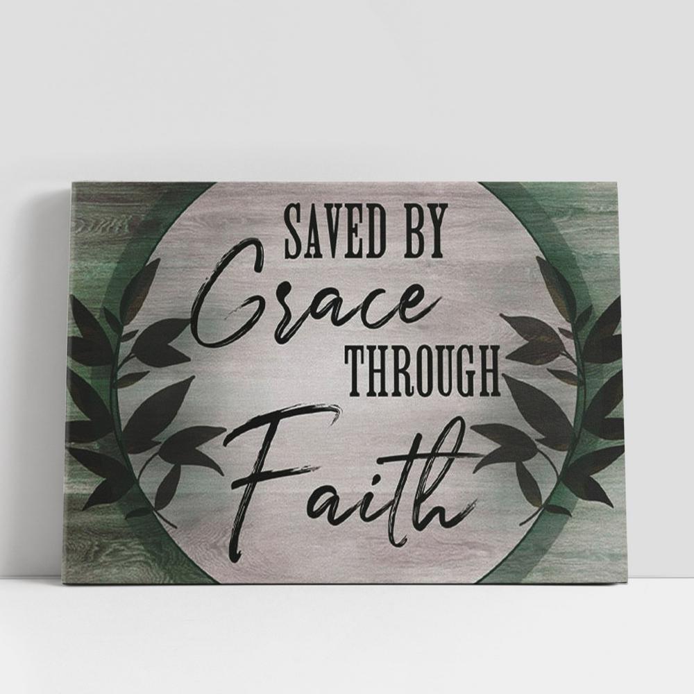 Saved By Grace Through Faith Canvas, Christian Gifts Wall Art, Christian Gifts Wall Decor