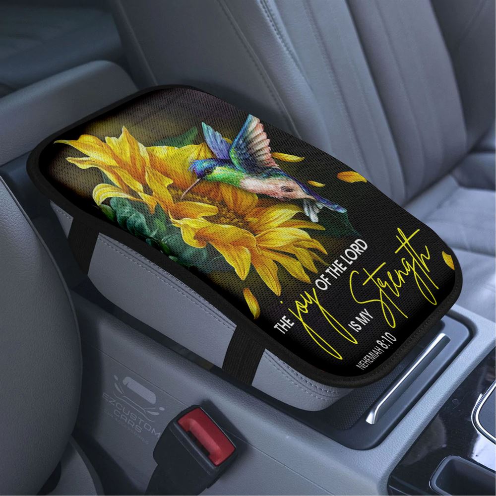 Scripture Nehemiah 810 Hummingbird Sunflower Car Armrest Seat Cover, Bible Verse Car Center Console Cover, Scripture Car Accessory