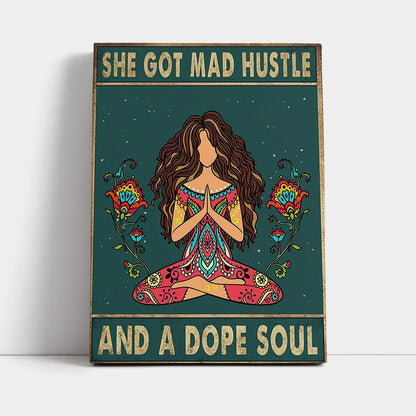 She Got Mad Hustle And A Dope Soul Canvas Wall Art - Room Decor For Teen Girls