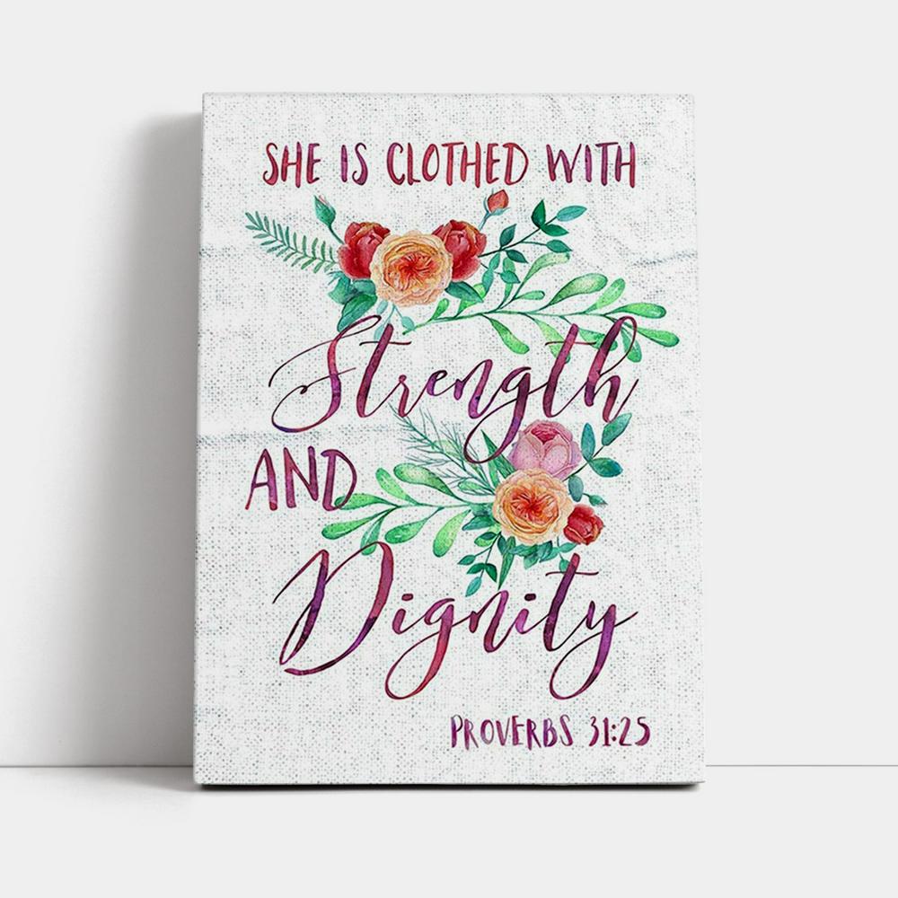 She Is Clothed With Strength And Dignity - Proverbs 31 25 Wall Decor - Bible Verse Wall Art