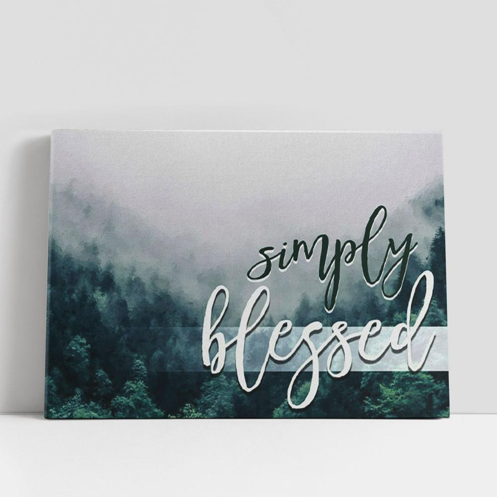 Simply Blessed Canvas Wall Art, Mountain Forest, Christian Gifts Gifts, Christian Gifts Wall Decor