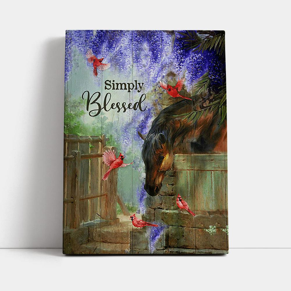 Simply Blessed Dream Horse Red Cardinal Canvas Print - Inspirational Canvas Art - Christian Wall Art Home Decor