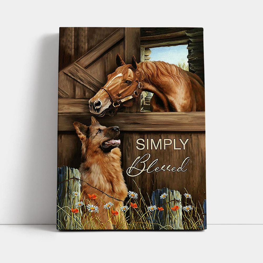 Simply Blessed Horse German Shepherd Canvas Print - Inspirational Canvas Art - Christian Wall Art Home Decor