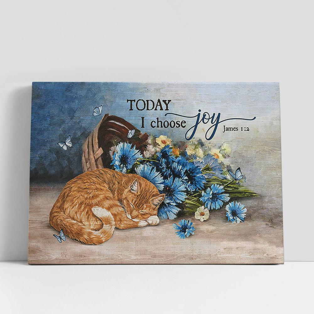 Sleeping Cat Flower Butterfly Today I Choose Joy Canvas Painting, Christian Gifts Wall Art, Gifts For Cat Lovers