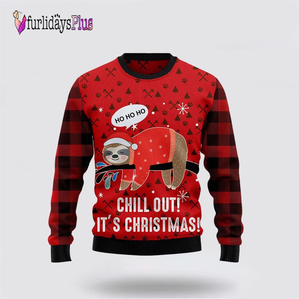 Sloth Chill Out Funny Ugly Christmas Sweater, Sweater Gifts For Pet Lover
