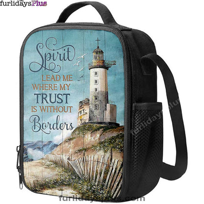 Spirit Lead Me Where My Trust Is Without Borders Lighthouse Lunchbag Print, Inspirational Lunch Bag, Christian Lunchbag Lunchbag