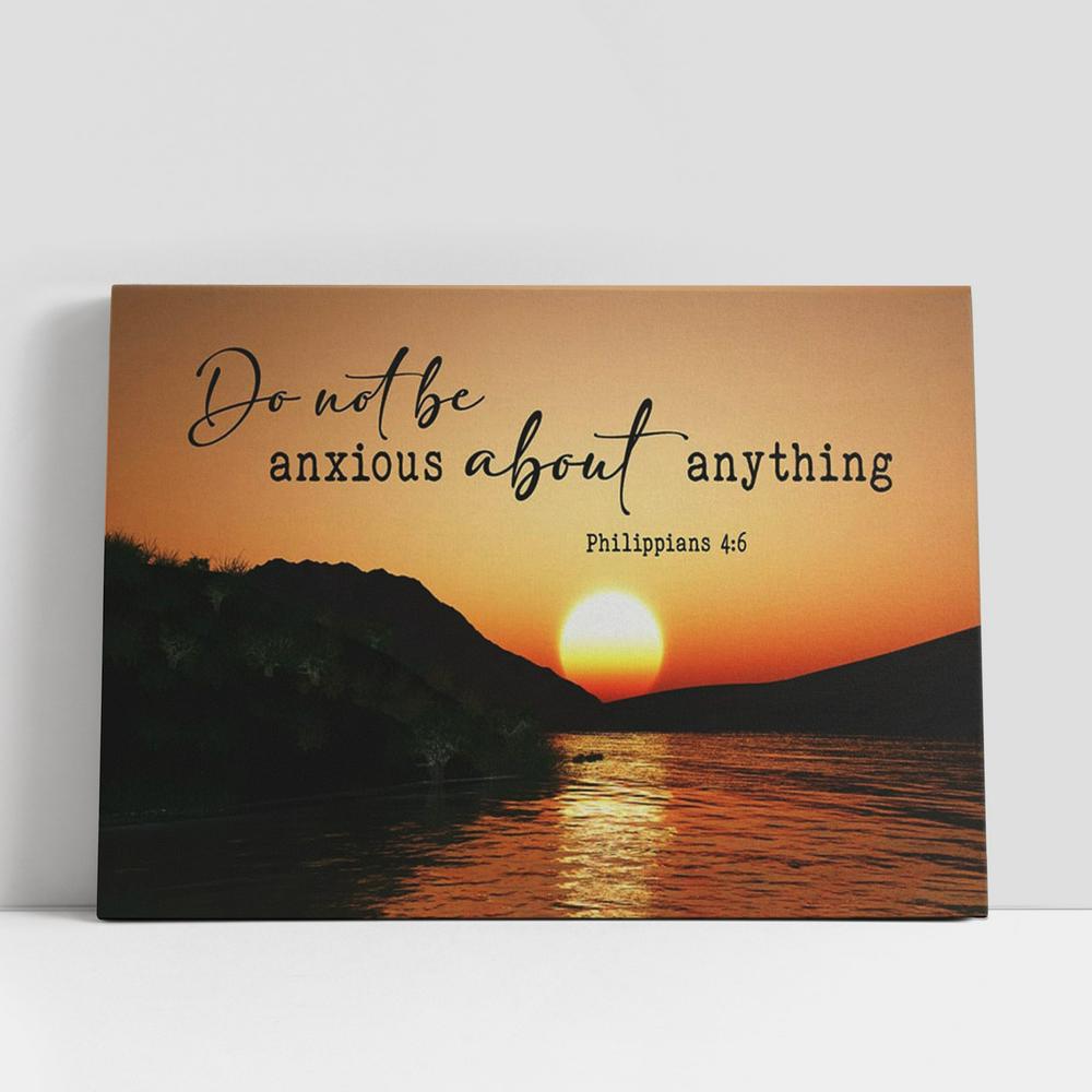 Sunset Philippians 46 Do Not Be Anxious About Anything Wall Art Canvas, Christian Gifts Wall Art Decor, Scripture Canvas Prints