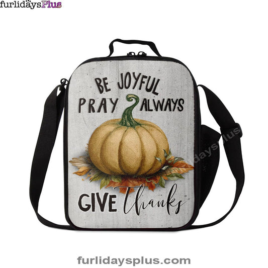 Thanksgiving Be Joyful Pray Always Give Thanks Lunchbag, Bible Verse Lunchbag, Scripture Lunch Bag
