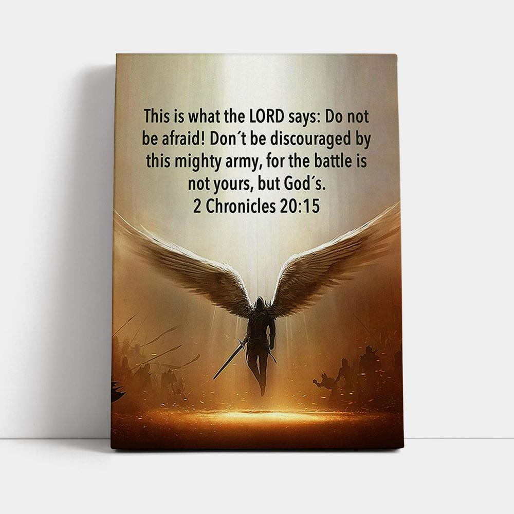 The Battle Is Not Yours But God's - 2 Chronicles 20 15 Canvas Wall Art - Wing Of God - Christian Canvas Wall Art Decor
