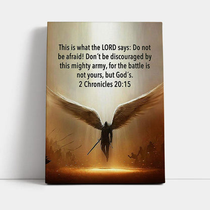 The Battle Is Not Yours But God's - 2 Chronicles 20 15 Canvas Wall Art - Wing Of God - Christian Canvas Wall Art Decor