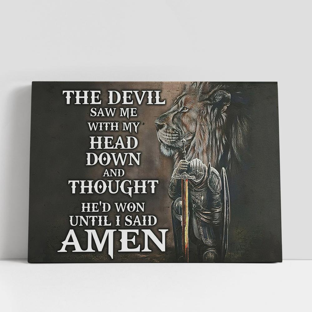 The Devil Saw Me With My Head Down Canvas, Knight Kneel And Lion Canvas Art, Christian Gifts Wall Art, Religious Wall Decor