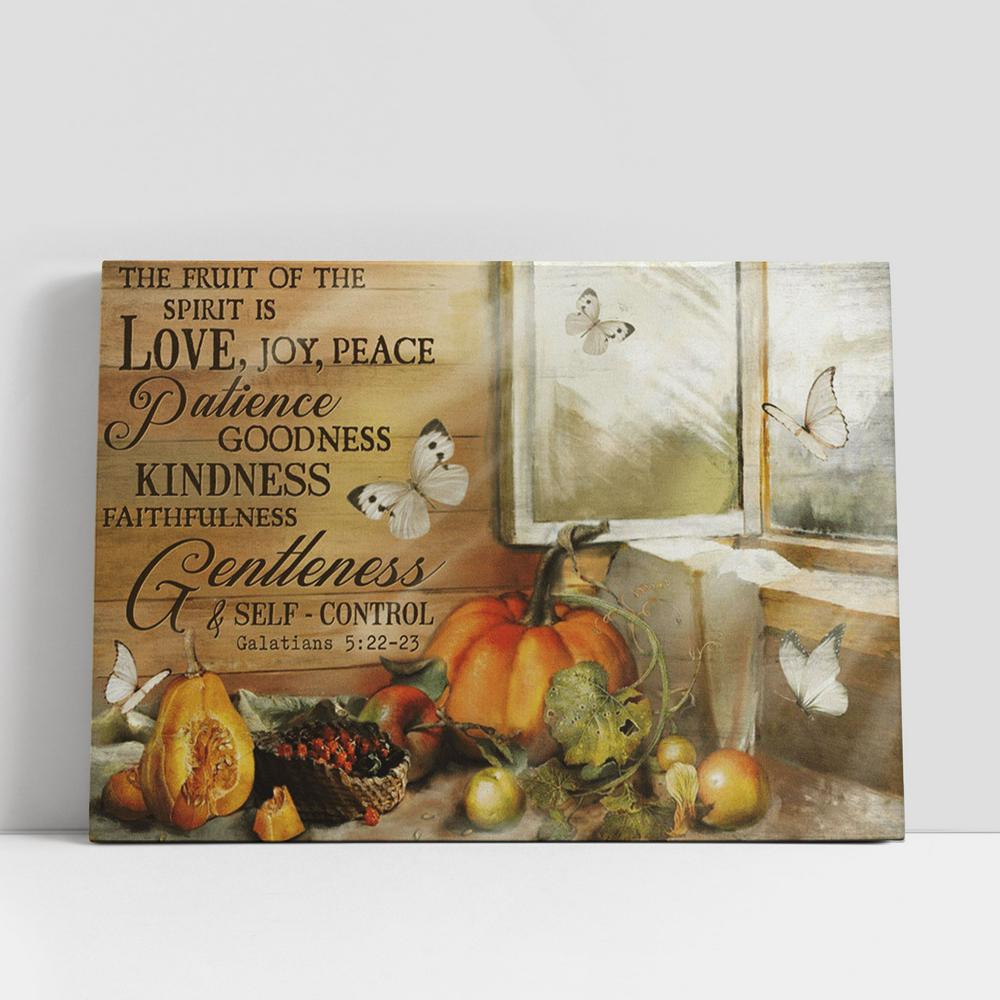 The Fruit Of The Holy Spirit Is Love Joy Peace Patience Goodness Large Canvas, Christian Gifts Canvas Prints, Religious Canvas Art