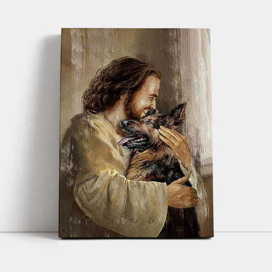 The Life Of Jesus Hug German Shepherd Dog Canvas Art - Christian Art - Bible Verse Wall Art - Religious Home Decor