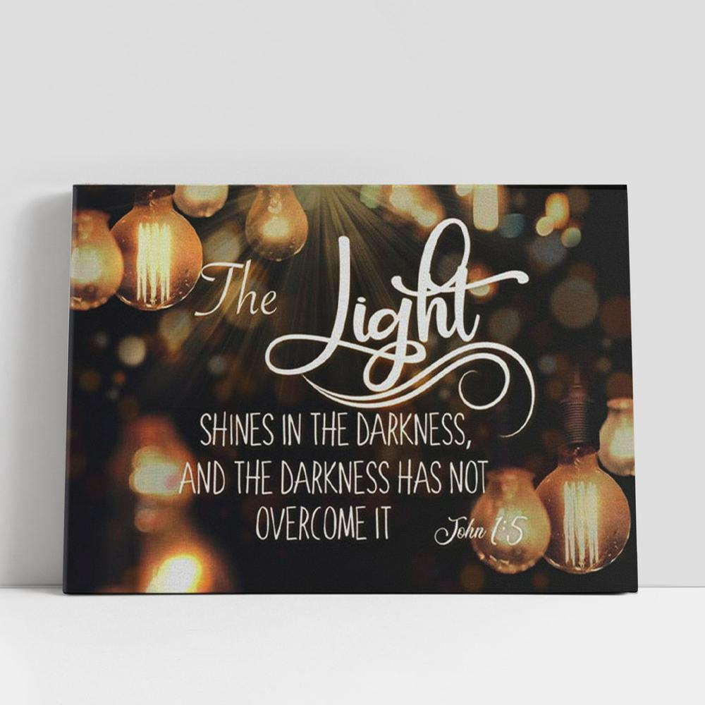 The Light Shines In The Darkness John 15 Bible Verse Canvas Wall Art, Christian Gifts Wall Decor