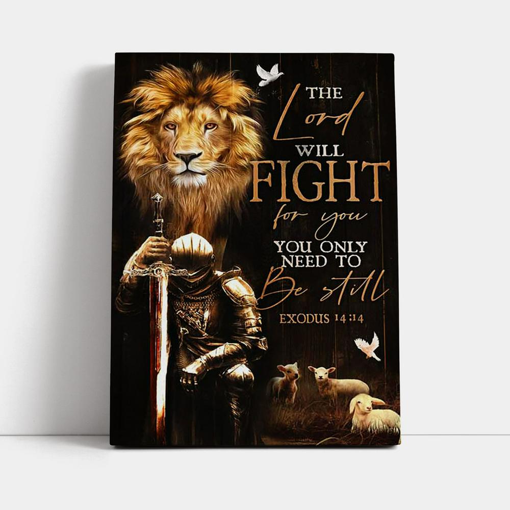 The Lord Will Fight For You Canvas - Lambs Lion Of Judah Knight Of God Canvas Print - Inspirational Canvas Art - Christian Wall Art Home Decor