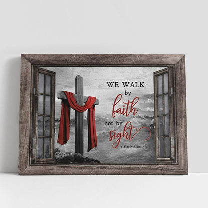 The Wooden Cross, Red Cloth We Walk By Faith, Not By Sight Wall Art Canvas, Christian Gifts Wall Art, Religious Art