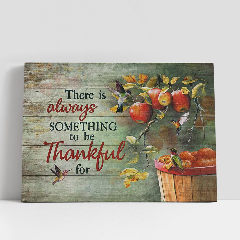 There Is Always Something To Be Thankful For Apple Tree Hummingbird Canvas Wall Art, Bible Verse Canvas, Religious Prints