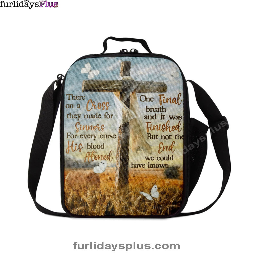 There On A Cross They Made For Sinners Lunchbag, Christian Lunchbag, Bible Verse Lunch Bag