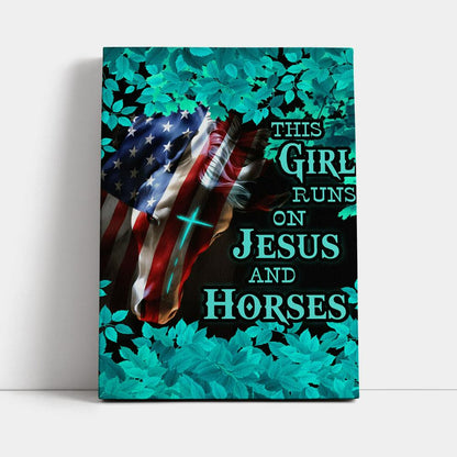 This Girl Runs On Jesus And Horses America Horse Cross Canvas Prints - Jesus Christ Canvas Art - Christian Wall Decor