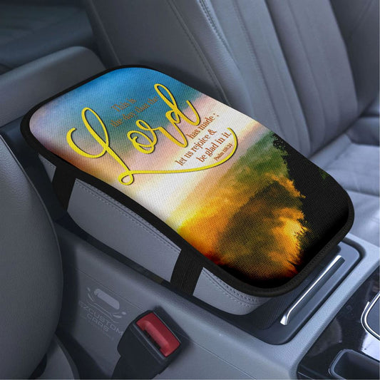 This Is The Day That The Lord Has Made Psalm 11824 Christian Car Armrest Seat Cover, Bible Verse Car Center Console Cover, Scripture Car Accessory