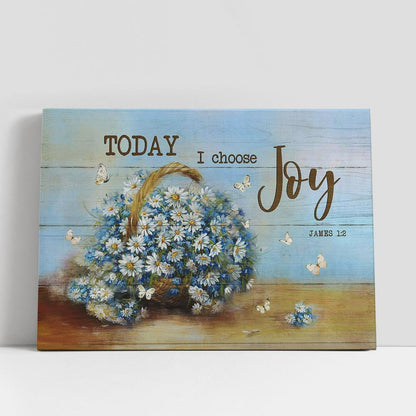 Today I Choose Joy Daisy Butterfly Canvas Wall Art, Bible Verse Canvas, Religious Prints