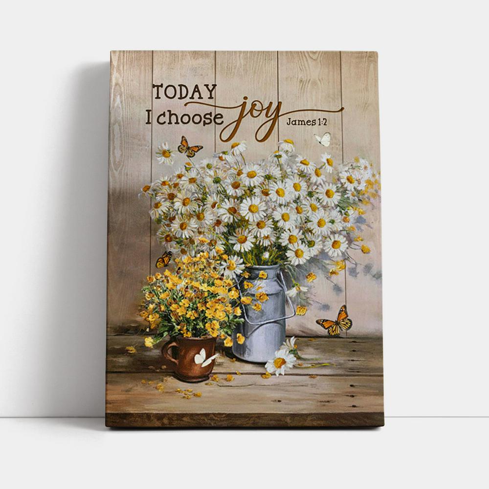 Today I Choose Joy Daisy Flower Butterfly Canvas Wall Art - Bible Verse Canvas Art - Inspirational Art - Christian Home Decor