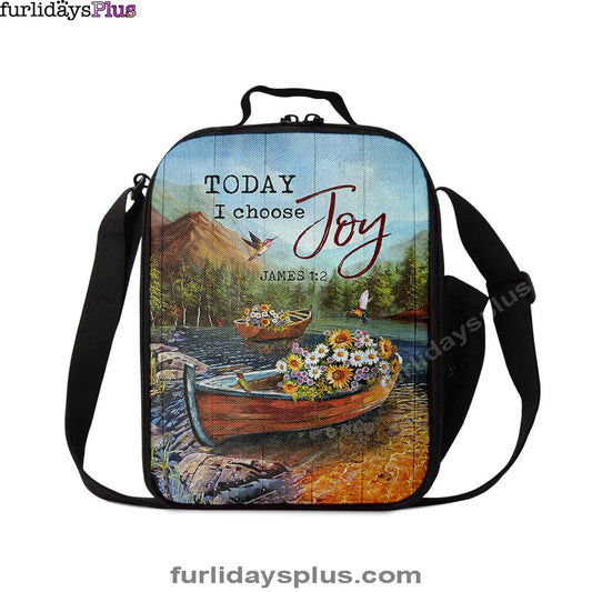 Today I Choose Joy Fishing Boat Flower Hummingbird Lunch Bag, Inspirational Lunch Bag, Christian Lunch Bag