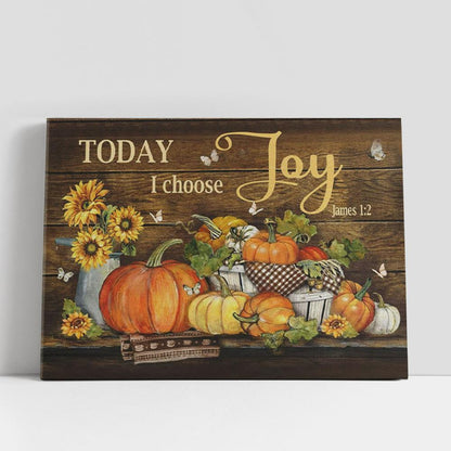 Today I Choose Joy James 12 Pumpkin Autumn Canvas Wall Art, Christian Gifts Wall Decor