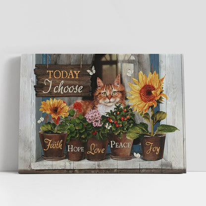 Today I Choose Joy Lazy Cat Flower Vase Sunflower Canvas Painting, Christian Gifts Wall Art, Gifts For Cat Lovers