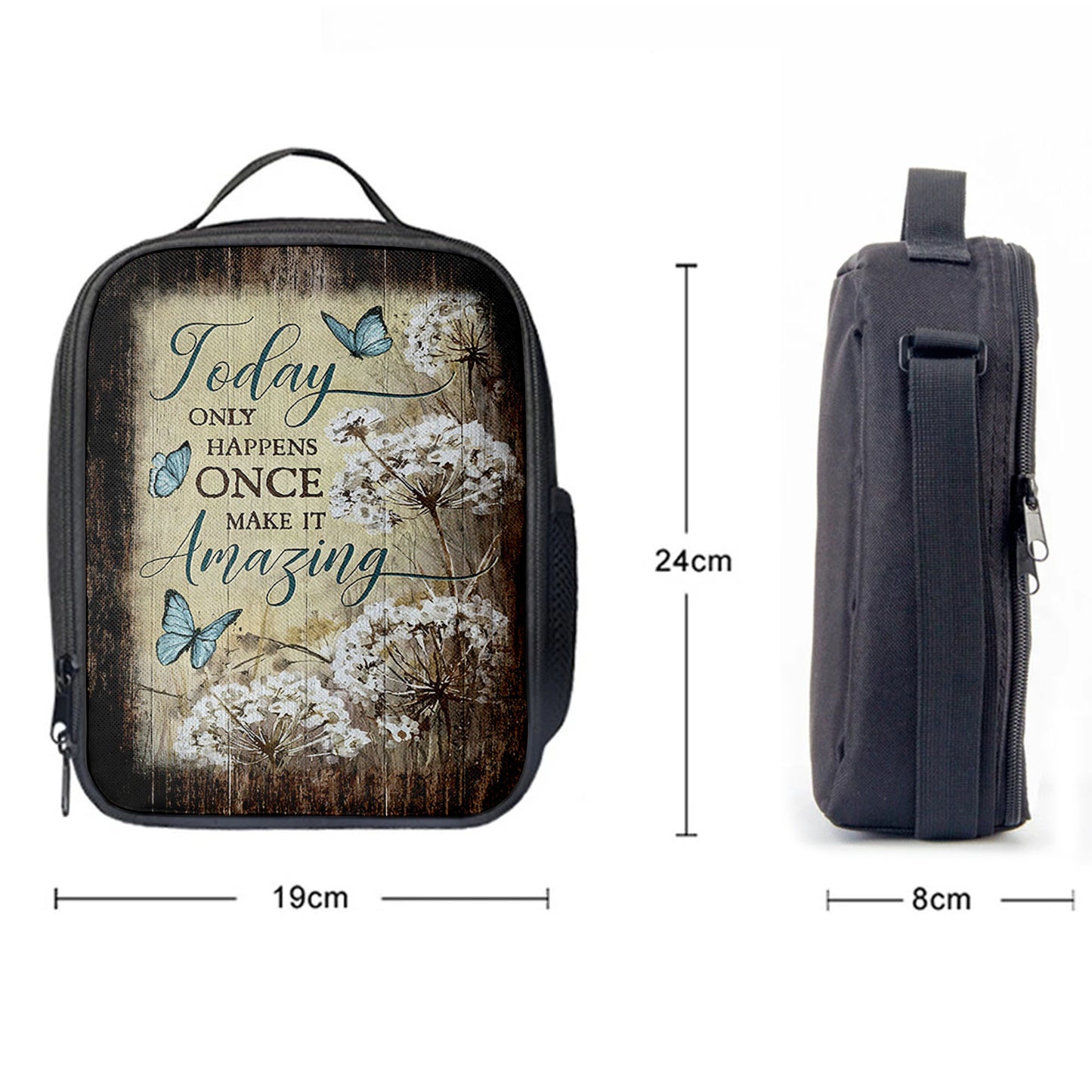 Today Only Happens Once Blue Butterfly Dandelion Lunch Bag, Inspirational Lunch Bag, Christian Lunch Bag