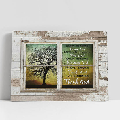 Tree Cross Every Moment Thank God Canvas Art, Bible Verse Wall Art, Wall Decor Christian Gifts