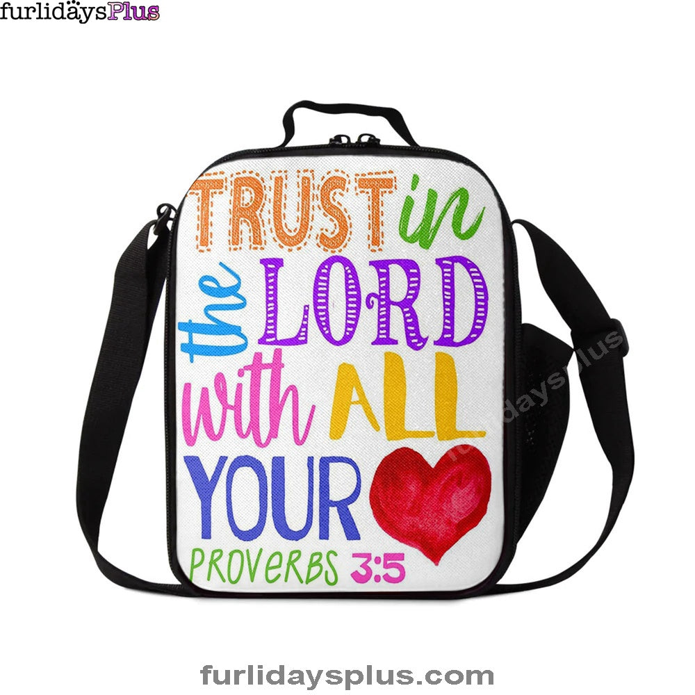 Trust In The Lord With All Your Heart Proverbs 3 15 Lunchbag, Christian Lunchbag Lunch Bag
