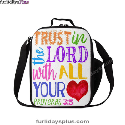 Trust In The Lord With All Your Heart Proverbs 3 15 Lunchbag, Christian Lunchbag Lunch Bag