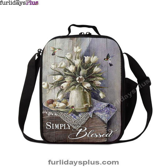 Tulip Vase Hummingbird Still Life, Simply Blessed Lunchbag Lunch Bag, Bible Verse Lunch Bag, Inspirational Art, Christian Lunchbag