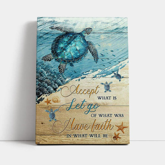 Turtle Accept Let Go Have Faith Canvas Art - Christian Art - Bible Verse Wall Art - Religious Home Decor