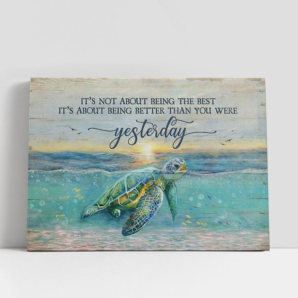 Turtle It's About Being Better Than You Were Yesterday Canvas Art, Bible Verse Wall Art, Wall Decor Christian Gifts