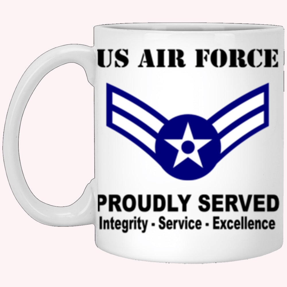 US Air Force E-3 Airman First Class A1C E3 Ranks Enlisted Airman AF Rank Proudly Served Core Values White Mug