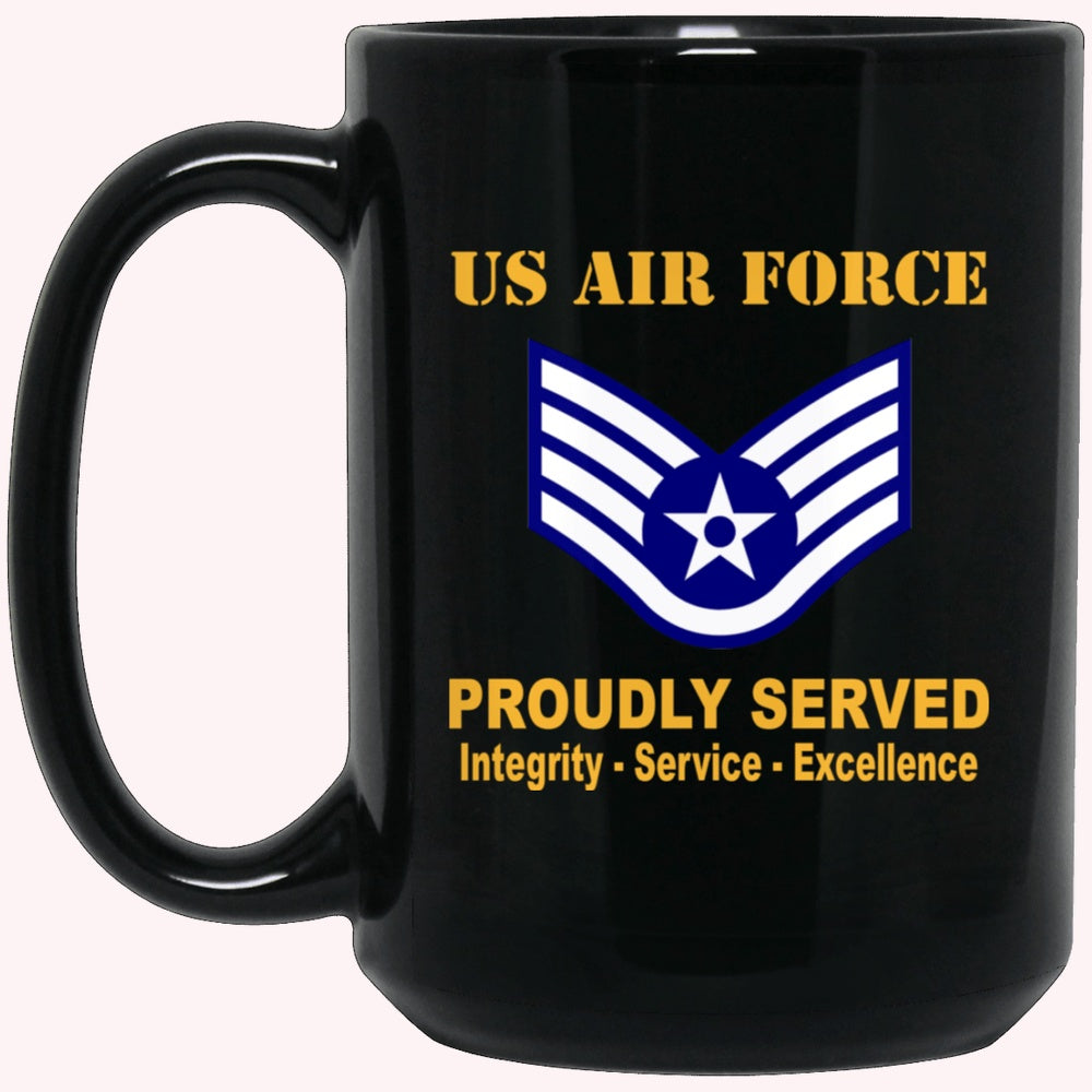 US Air Force E-5 Staff Sergeant SSgt E5 Noncommissioned Officer Ranks AF Rank Proudly Served Black Mug